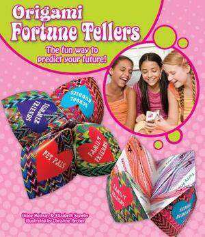 Origami Fortune Tellers: The Fun Way to Predict Your Future! by Diane Heiman, Elizabeth Suneby