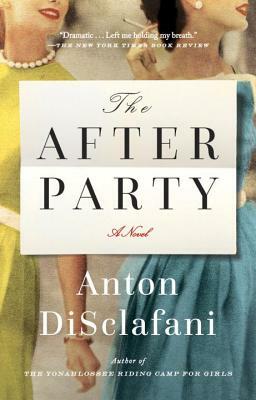 The After Party by Anton DiSclafani