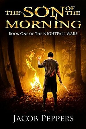 The Son of the Morning by Jacob Peppers