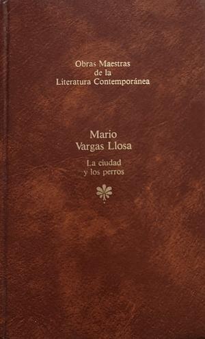 La ciudad y los perros by Mario Vargas Llosa