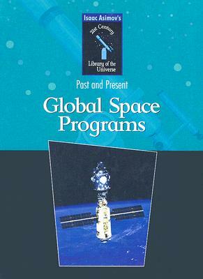 Global Space Programs: Past and Present by Isaac Asimov