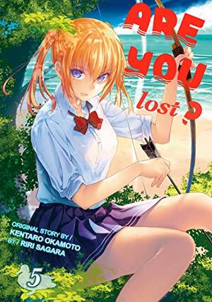 Are You Lost?, Vol. 5 by Riri Sagara, Kentaro Okamoto