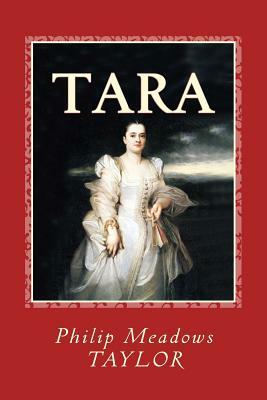 Tara: "A Mahratta Tale" by Philip Meadows Taylor