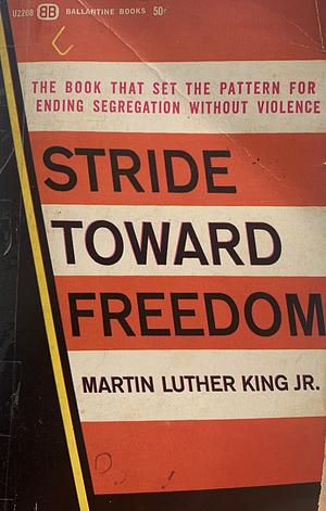 Stride Toward Freedom by Martin Luther King Jr.