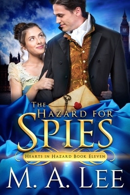 The Hazard for Spies by M.A. Lee