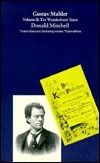 Gustav Mahler: The Wunderhorn Years by Donald Mitchell