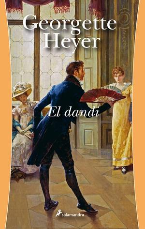 El dandi by Georgette Heyer