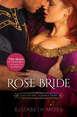 Rose Bride by Elizabeth Moss