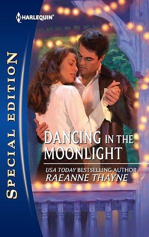 Dancing in the Moonlight: A Romance Novel by RaeAnne Thayne