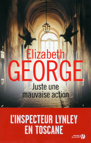 Juste une mauvaise action by Elizabeth George