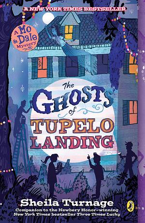 The Ghosts of Tupelo Landing by Sheila Turnage