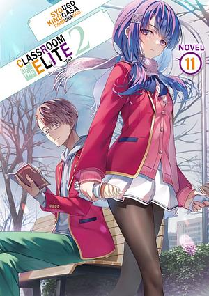 Classroom of the Elite: Year 2, Vol. 11 by Syougo Kinugasa