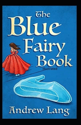 The Blue Fairy Book illustrated by Andrew Lang