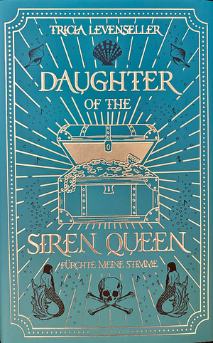 Daughter of the Siren Queen - Fürchte meine Stimme by Tricia Levenseller