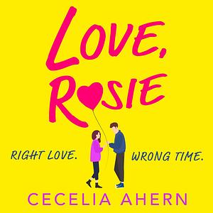 Love, Rosie by Cecelia Ahern