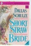 Short Straw Bride by Dallas Schulze