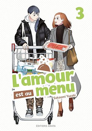 L'amour est au menu - Tome 3 by Sakaomi Yuzaki
