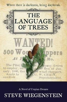 The Language of Trees by Steve Wiegenstein