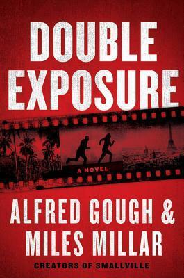 Double Exposure by Alfred Gough, Miles Millar