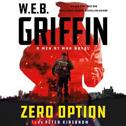 Zero Option by W.E.B. Griffin, Peter Kirsanow