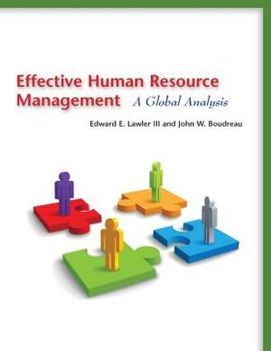 Effective Human Resource Management: A Global Analysis by Edward Lawler