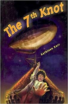 The 7th Knot by Kathleen Karr