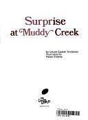 Surprise at Muddy Creek by Jane Castle Anderson, Leone Castell Anderson