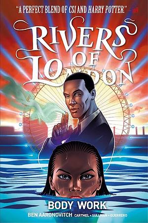 Rivers of London: Body Work by Andrew Cartmel, Ben Aaronovitch