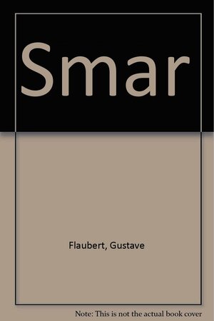 Smarh by Gustave Flaubert