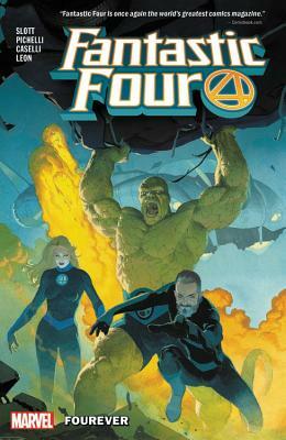 Fantastic Four by Dan Slott Vol. 1: Fourever by Dan Slott