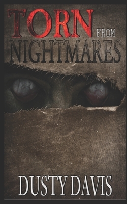 Torn From Nightmares by Dusty Davis, Terror Tract