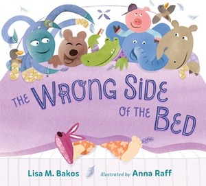 The Wrong Side of the Bed by Anna Raff, Lisa Bakos