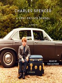 A Very Private School by Charles Spencer