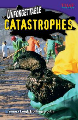 Unforgettable Catastrophes (Challenging Plus) by Tamara Hollingsworth