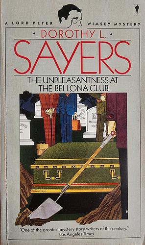 The Unpleasantness at the Bellona Club by Dorothy L. Sayers