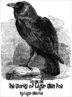 The Works of Edgar Allan Poe: Volume One (The Works of Edgar Allan Poe Raven Edition #1) by Edgar Allan Poe