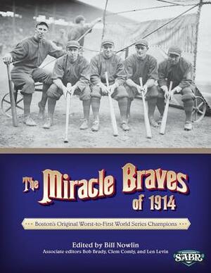 The Miracle Braves of 1914: Boston's Original Worst-to-First World Series Champions by 