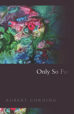 Only So Far by Robert Cording