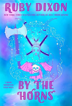 By the Horns  by Ruby Dixon