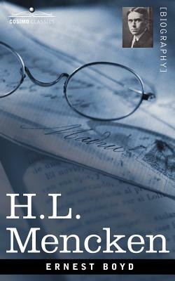 H.L. Mencken by Ernest Boyd