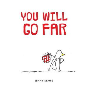 You Will Go Far by Jenny Kempe