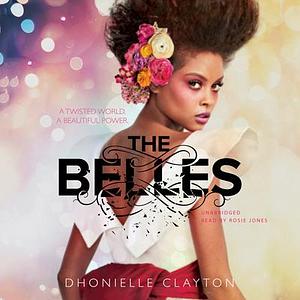 The Belles by Dhonielle Clayton