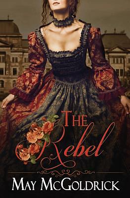 The Rebel by May McGoldrick