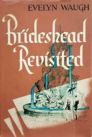 Brideshead Revisited by Evelyn St John], Evelyn Arthur St John Waugh, Evelyn Waugh, Waugh Evelyn [Arthur