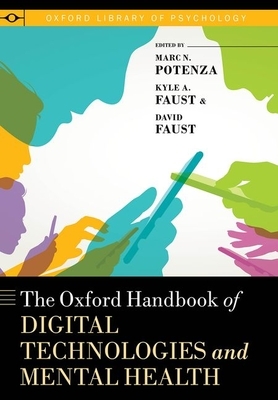 The Oxford Handbook of Digital Technologies and Mental Health by 