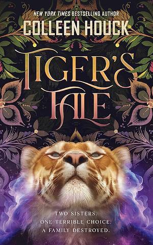 Tiger's Tale by Colleen Houck