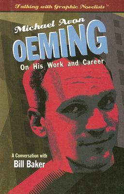 Michael Avon Oeming on His Work and Career by Bill Baker