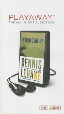 World Gone by by Dennis Lehane