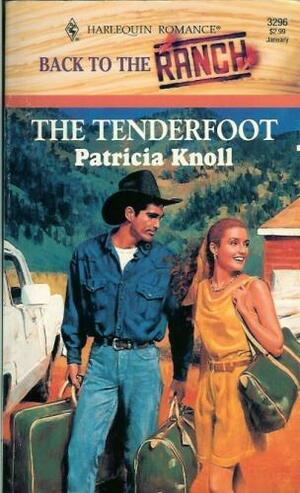 The Tenderfoot by Patricia Knoll