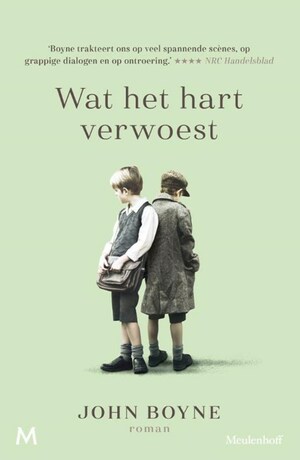 Wat het hart verwoest by John Boyne